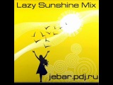 Jebar - Lazy Sunshine House Mix '10